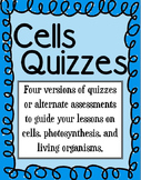 Cells Assessments on cell organelles, living organisms, & 