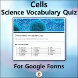 Cells Science Vocabulary Quiz for Google Drive - Forms