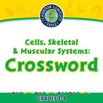 Preview of Cells, Skeletal & Muscular Systems: Crossword - MAC Gr. 3-8