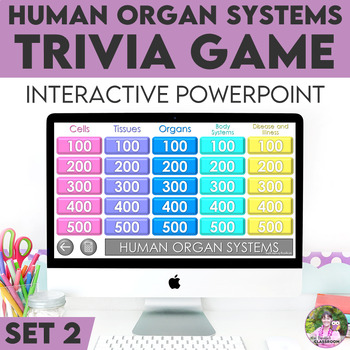 Preview of Cells, Tissue, Organs, Organ Systems - Human Body Systems Review Trivia Game