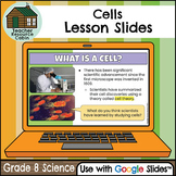 Cells for Google Slides™ (Grade 8 Science)