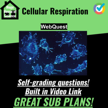 Preview of Cellular Respiration WebQuest Formative/GoFormative.com (Great sub plans!)