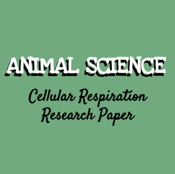 Preview of Cellular Respiration in Animal and Plant Cells Research Paper Prompt and Rubric