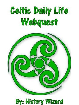Preview of Celtic Daily Life Webquest