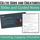 Celtic Mythology Google Slides+ Notes: Gods and Creatures 