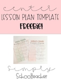Center Lesson Planning Template - Freebie!