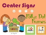 Center/Work Station Signs with Polka Dot Frames (Simplifie