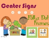 Center/Work Station Signs with Polka Dot Frames (English)