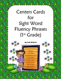 Centers Cards for Sight Word Fluency Phrases (1st Grade)