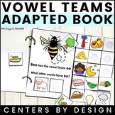 Centers by Design: Vowel Teams Adapted Book Phonics Activity