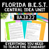 Central Idea Unit | ELA.3.R.2.2| 3rd Grade FL B.E.S.T Stan