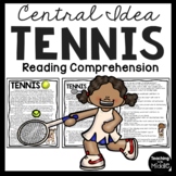 Central Idea Reading Comprehension Worksheet on Tennis Main Idea