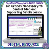 Central Idea and Supporting Details Digital Lesson: "No Gr