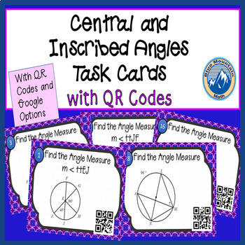 Preview of Central/Inscribed Angles Task Cards+ Google Options & QR Codes Distance Learning