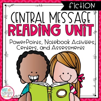 Preview of Central Message Fiction Reading Unit With Centers THIRD GRADE