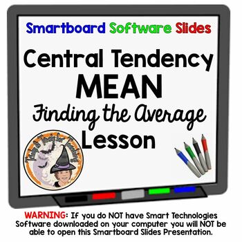 Preview of Mean Finding the Average Central Tendency MEAN Smartboard Slides Lesson Data