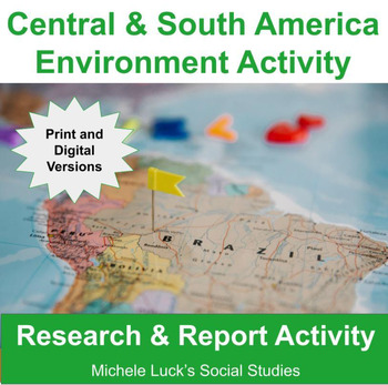 Preview of Central and South America Geography Environment Investigation Activity