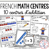 French Addition Math Centres - Addition en français pour l