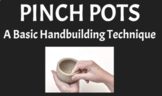 Ceramic Pinch Pot Unit Plan (Bundle)