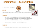 Ceramics: 3D Shoe Sculpture - LESSON PLAN Packet