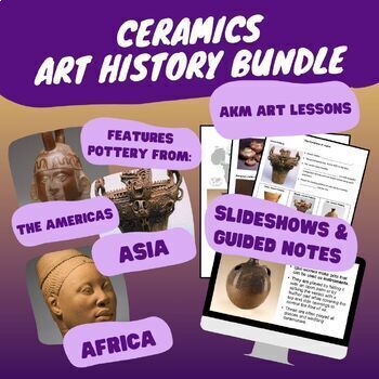 Preview of Ceramics Art History Bundle - Slideshow and Guided Notes