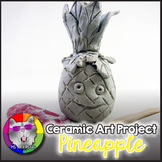 Ceramics Art Lesson, Clay Pineapple Art Project Activity