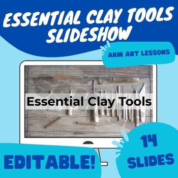Preview of Ceramics - Essential Clay Tools Slideshow - Editable