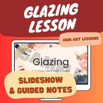 Preview of Ceramics - Glazing - Slideshow and Notes