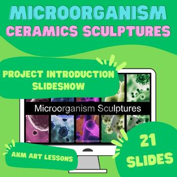 Preview of Ceramics - Microorganism Textured Sculpture - Introduction Slideshow