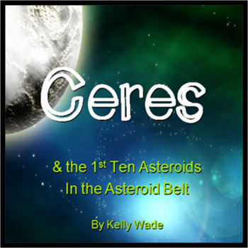 Preview of Ceres & the First 10 Asteroids in the Asteroid Belt