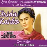 Frida Kahlo:  A Non-Fiction Frida Kahlo Unit