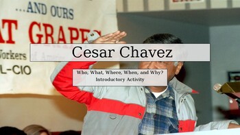 Preview of Cesar Chavez. Introductory and Close Read Activity