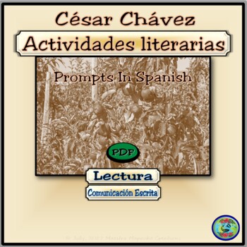 Preview of Cesar Chavez Reading Comprehension Activities - Spanish Prompts