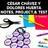 César Chávez y Dolores Huerta Notes, Project, & Test for H