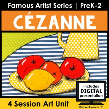 Preview of Paul Cezanne Still Life Art Project Famous Artist Elementary Art Lessons K-2