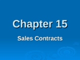 Ch. 15 - Sales Contracts POWERPOINT (Business Law)