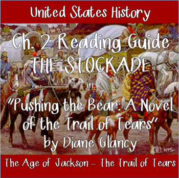 Preview of Ch. 2 Reading Guide for "Pushing the Bear: A Novel of the Trail of Tears"