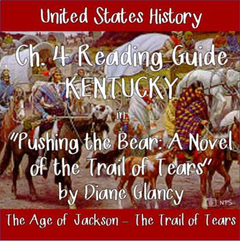 Preview of Ch. 4 Reading Guide for "Pushing the Bear: A Novel of the Trail of Tears"