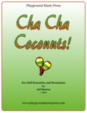 Cha Cha Coconuts for Orff Instruments, Latin Percussion, A