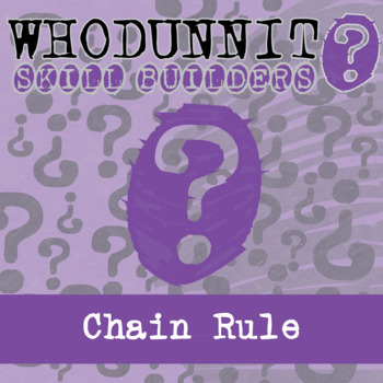 Preview of Chain Rule Whodunnit Activity - Printable & Digital Game Options