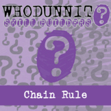 Chain Rule Whodunnit Activity - Printable & Digital Game Options