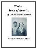 "Chains: Seeds of America" by Laurie Halse Anderson: A Stu