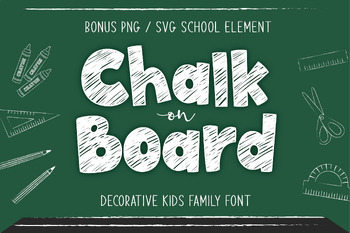Preview of Chalk On Board Family Font in Chalk Style / Bonus School Element Svg Png