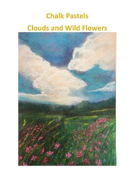 Preview of Chalk Pastels! Creating a Chalk Pastel Landscape With Clouds
