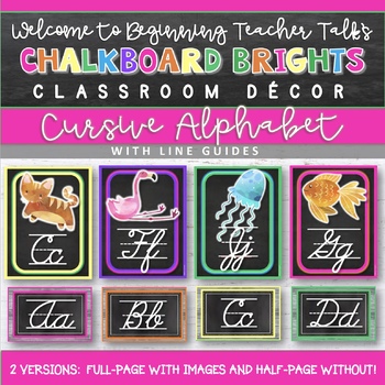 Preview of Chalkboard Brights Classroom Decor: Cursive Alphabet 2 Designs with Line Guide