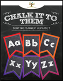 Chalkboard Bunting Banner Alphabet "Chalk It To Them Collection"