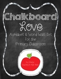 Chalkboard Love {An Alphabet and Word Wall Set for the Pri