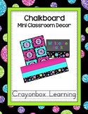 Chalkboard Mini Classroom Decor Kit - {with Editable Files}