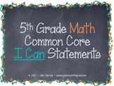 Chalkboard Theme Common Core I Can Statements- Math- 5th Grade