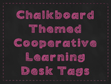 Chalkboard Themed Cooperative Learning Desk Tags